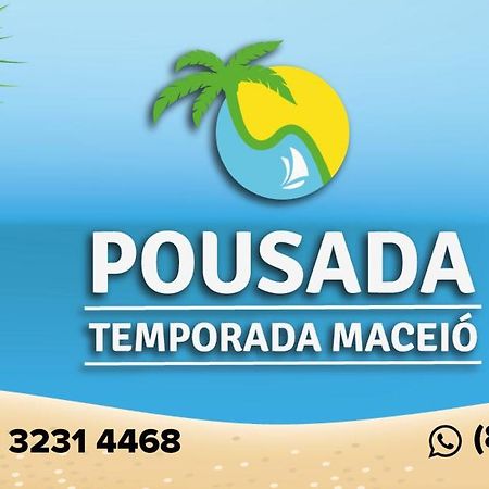 Pousada Temporada Maceio Екстериор снимка